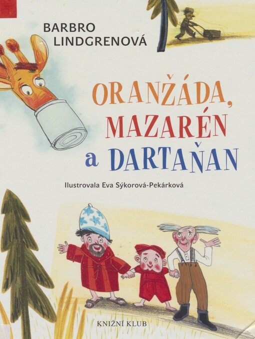 Oranžáda, Mazarén a Dartaňan