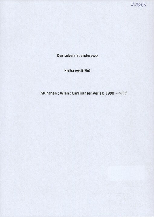 [Das Leben ist anderswo]: [výstřižky recenzí díla] : [Carl Hanser Verlag]