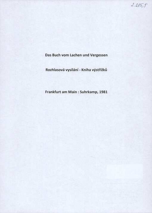 [Das Buch vom Lachen und Vergessen]: [rozhlasová vysílání - výstřižky] : [Suhrkamp Verlag]