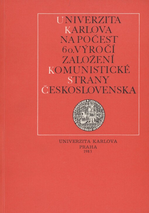 Univerzita Karlova - 60. výročí na počest založení Komunistické strany Československa