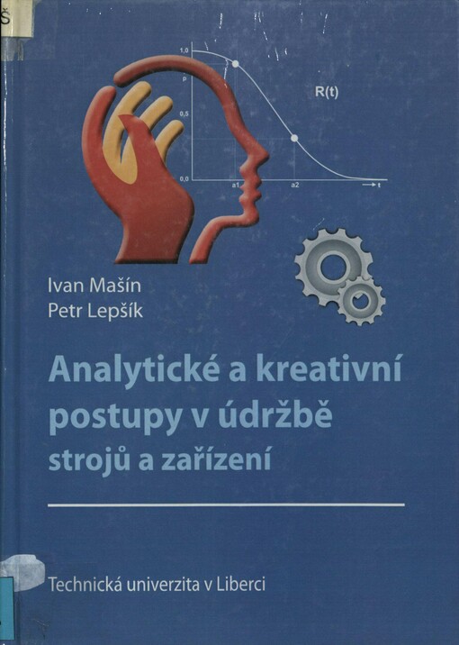 Analytické a kreativní postupy v údržbě strojů a zařízení
