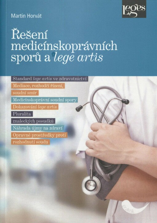 Řešení medicínskoprávních sporů a lege artis