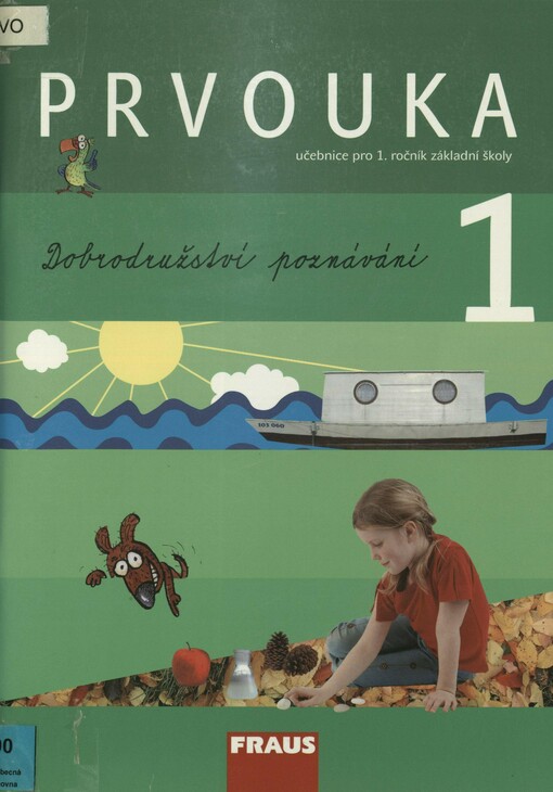 Prvouka 1: pro 1. ročník základní školy. Učebnice