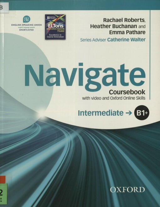 Navigate B1+: intermediate. Coursebook with video and Oxford Online Skills