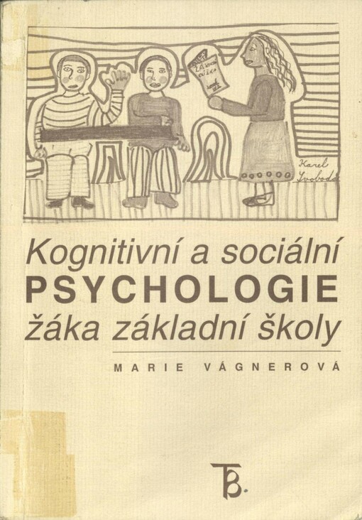 Kognitivní a sociální psychologie žáka základní školy