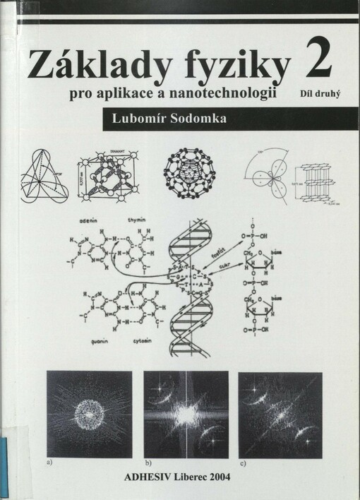 Základy fyziky pro aplikace 2: optika, relativita, atomová fyzika