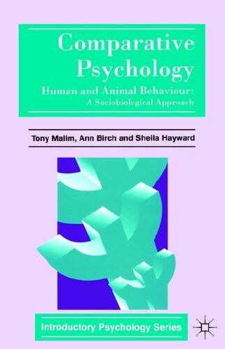 Comparative psychology : human and animal behaviour : a sociobiological approach