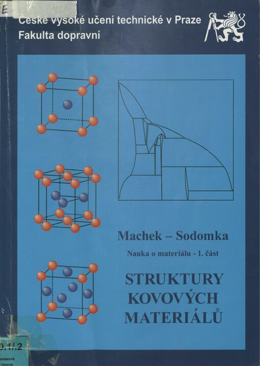 Nauka o materiálu. 1. část. Struktury kovových materiálů
