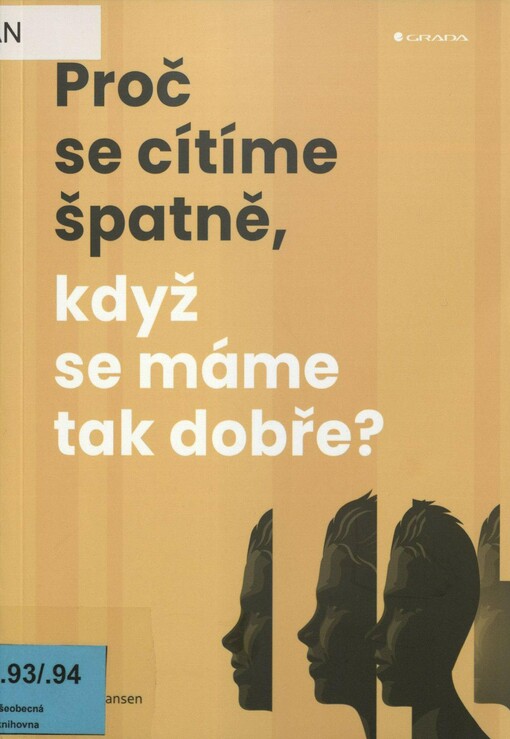 Proč se cítíme špatně, když se máme tak dobře?