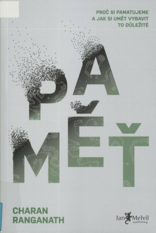 Paměť: proč si pamatujeme a jak si umět vybavit to důležité