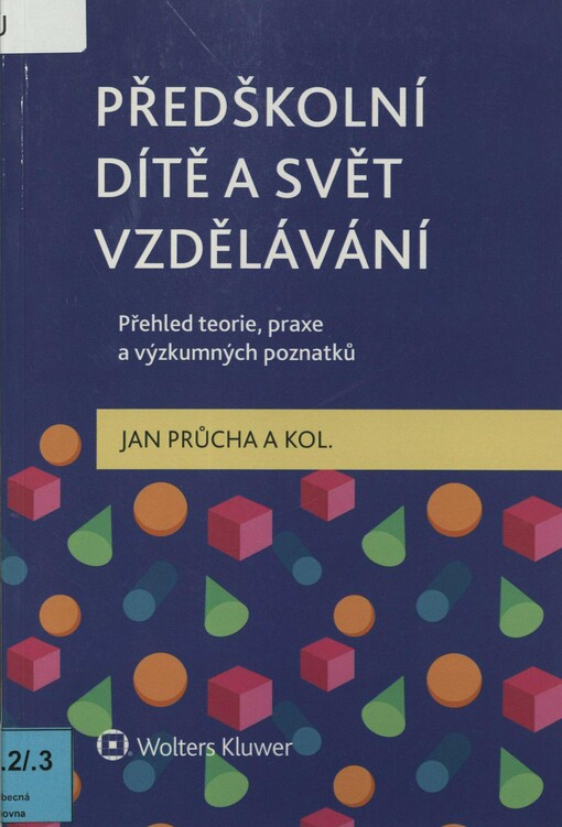 Předškolní dítě a svět vzdělávání: přehled teorie, praxe a výzkumných poznatků