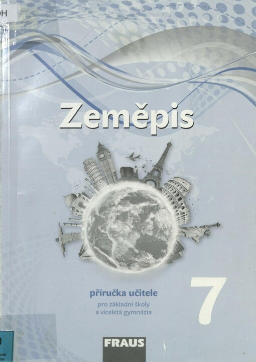Zeměpis 7: pro základní školy a víceletá gymnázia. Příručka učitele