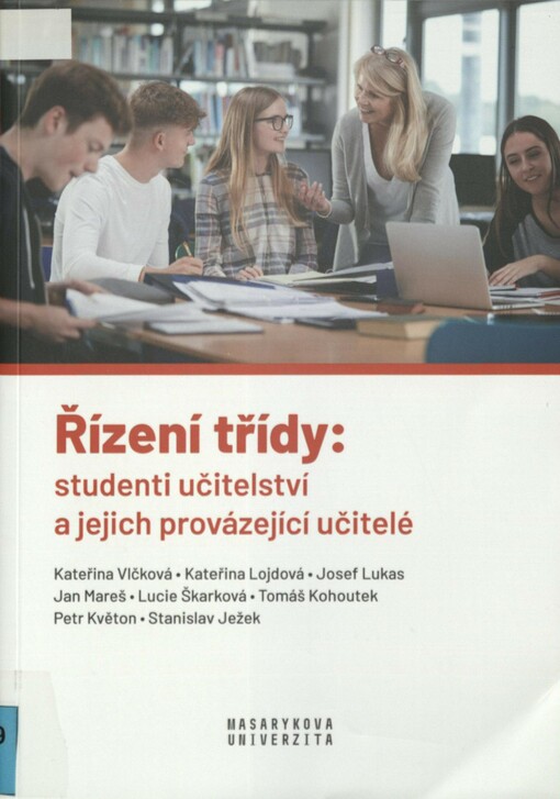 Řízení třídy: studenti učitelství a jejich provázející učitelé