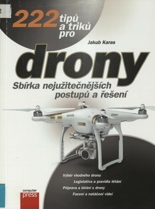 222 tipů a triků pro drony