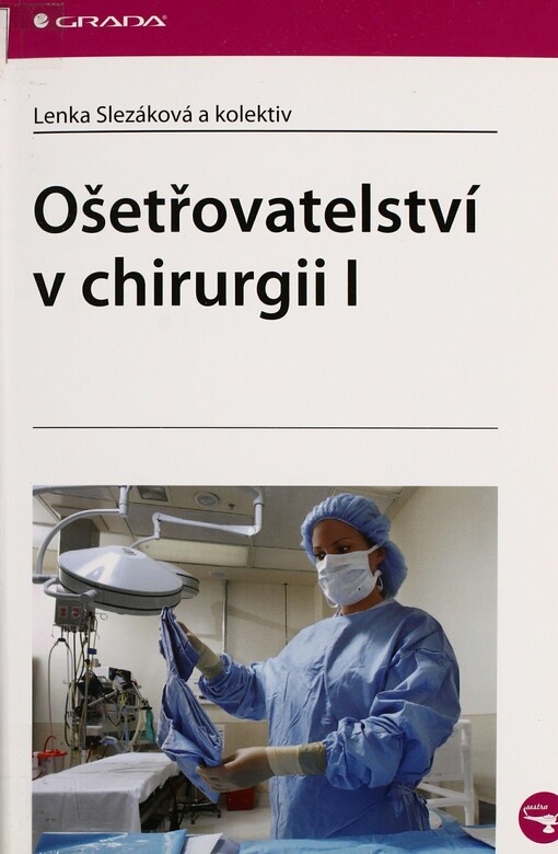 Ošetřovatelství v chirurgii I
