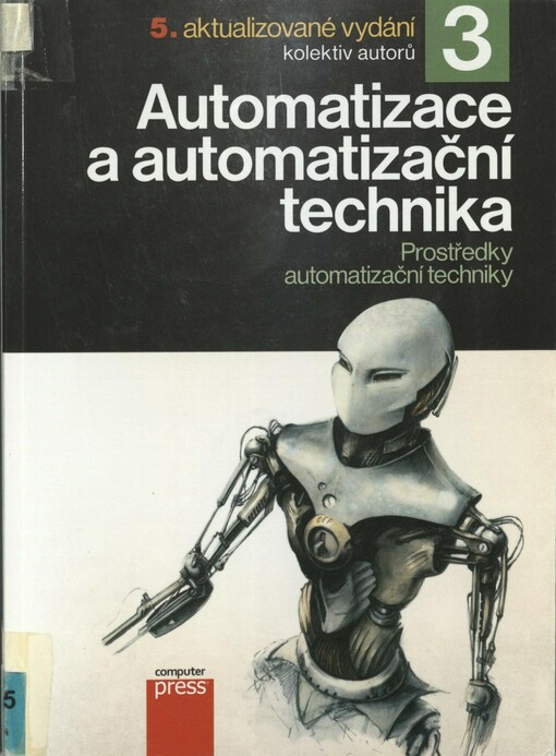 Automatizace a automatizační technika. Prostředky automatizační techniky
