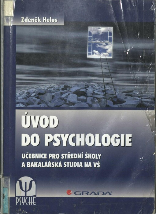 Úvod do psychologie: učebnice pro střední školy a bakalářská studia na VŠ