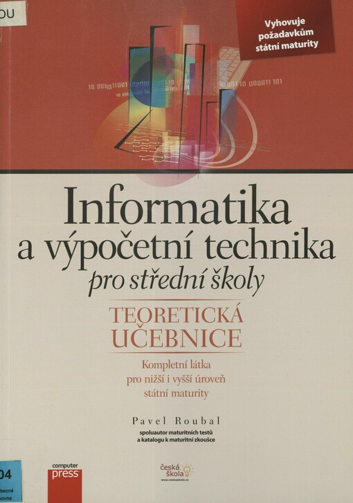 Informatika a výpočetní technika pro střední školy. Teoretická učebnice