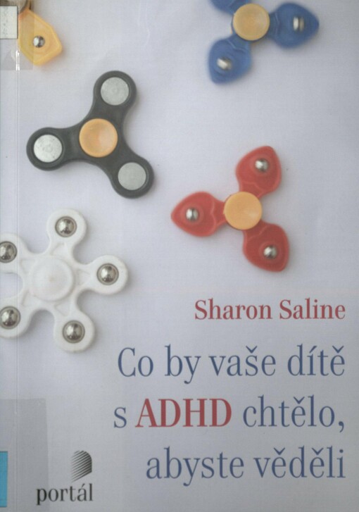 Co by vaše dítě s ADHD chtělo, abyste věděli