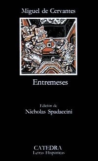 Entremeses (COLECCION LETRAS HISPANICAS) (Spanish Edition)
