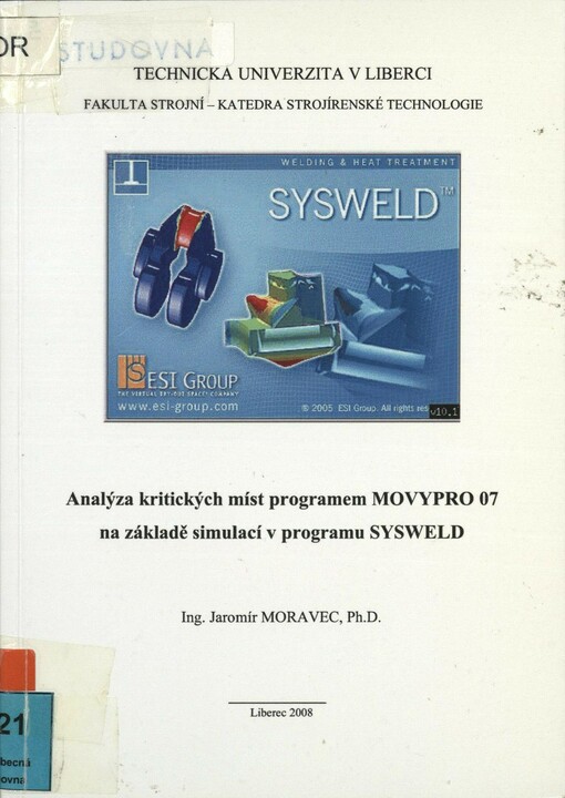 Analýza kritických míst programem MOVYPRO 07 na základě simulací v programu SYSWELD