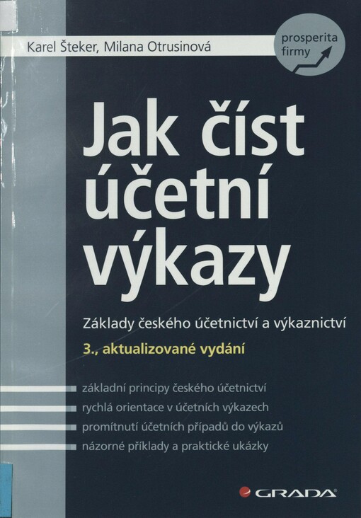 Jak číst účetní výkazy: základy českého účetnictví a výkaznictví