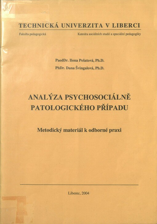 Analýza psychosociálně patologického případu: metodický materiál k odborné praxi