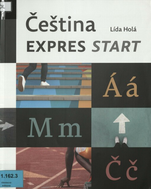 Čeština expres START: přípravný kurz k výuce češtiny pro studující