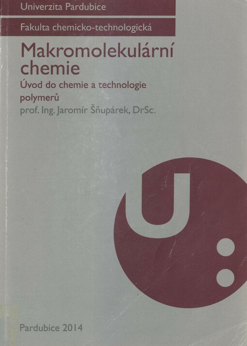 Makromolekulární chemie: úvod do chemie a technologie polymerů