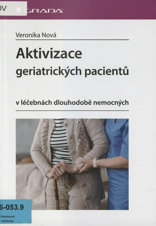 Aktivizace geriatrických pacientů v léčebnách dlouhodobě nemocných