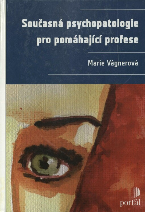 Současná psychopatologie pro pomáhající profese