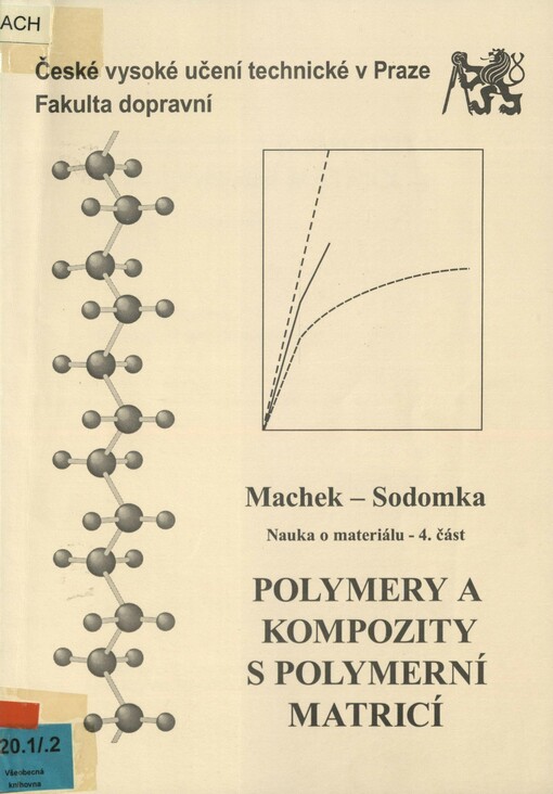 Nauka o materiálu. 4. část. Polymery a kompozity s polymerní matricí