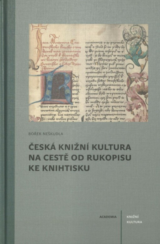 Česká knižní kultura na cestě od rukopisu ke knihtisku