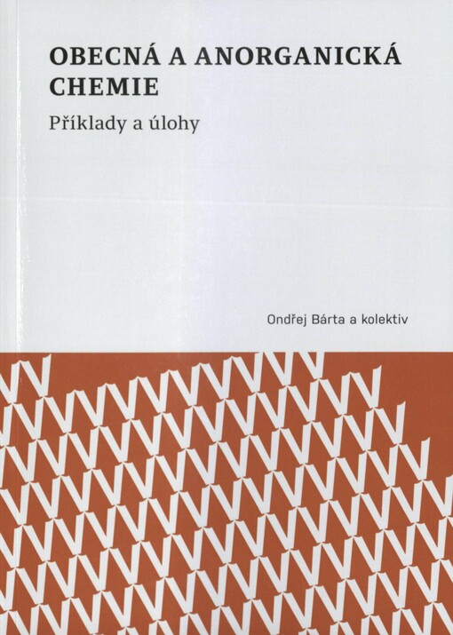 Obecná a anorganická chemie: příklady a úlohy