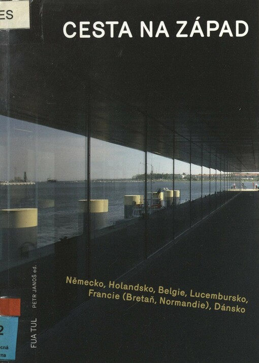 Cesta na západ: Německo, Holandsko, Belgie, Lucembursko, Francie (Bretaň, Normandie), Dánsko