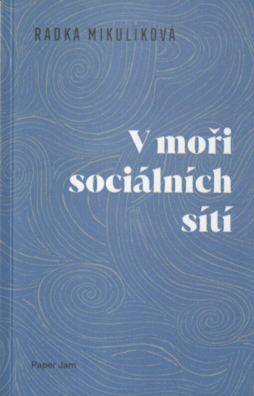 V moři sociálních sítí