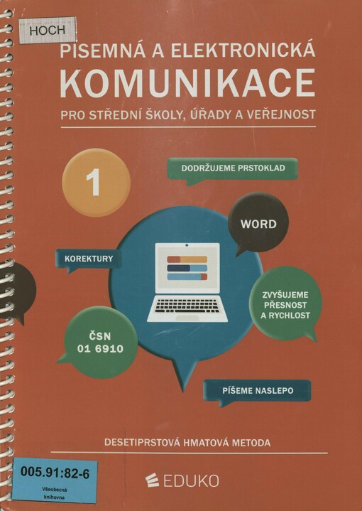 Písemná a elektronická komunikace pro střední školy, úřady a veřejnost 1: desetiprstová hmatová metoda
