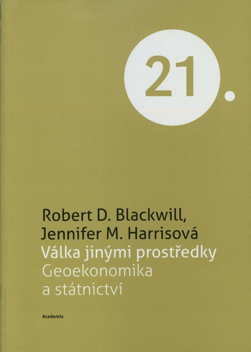 Válka jinými prostředky: geoekonomika a vedení státu