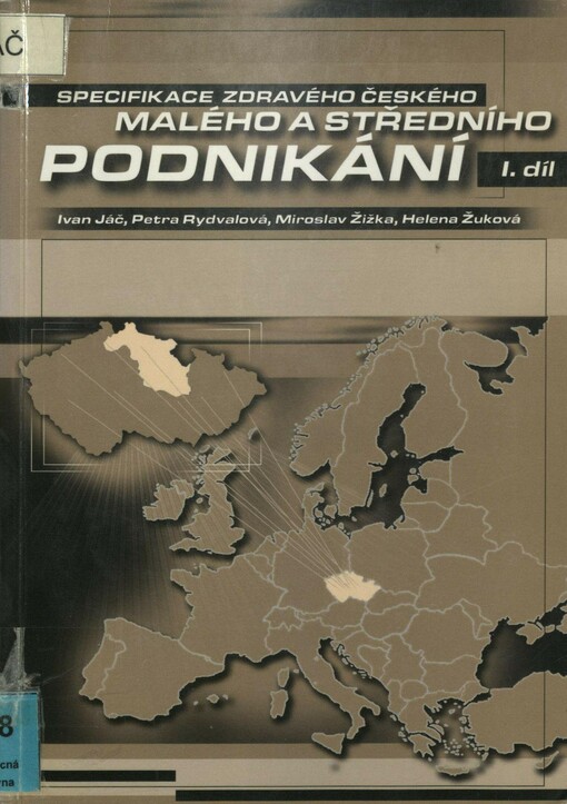 Specifikace zdravého českého malého a středního podnikání. 1. díl