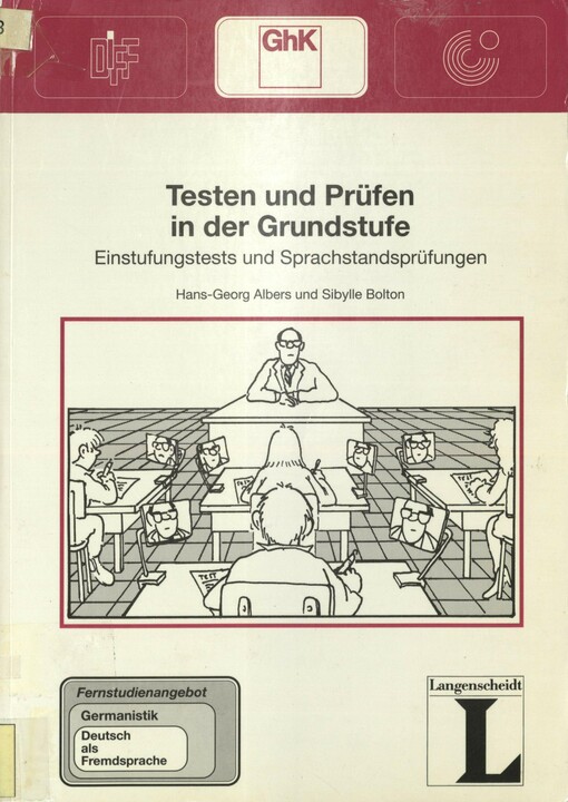 Testen und Prüfen in der Grundstufe: Einstufungstests und Sprachstandsprüfungen. Fernstudieneinheit 7