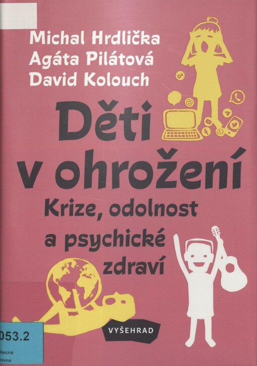 Děti v ohrožení: krize, odolnost a psychické zdraví