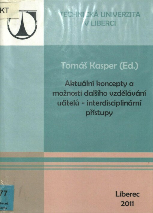 Aktuální koncepty a možnosti dalšího vzdělávání učitelů - interdisciplinární přístupy