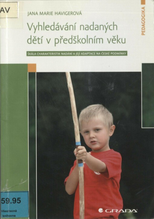 Vyhledávání nadaných dětí v předškolním věku: škála charakteristik nadání a její adaptace na české podmínky