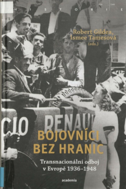 Bojovníci bez hranic: transnacionální odboj v Evropě 1936-1948