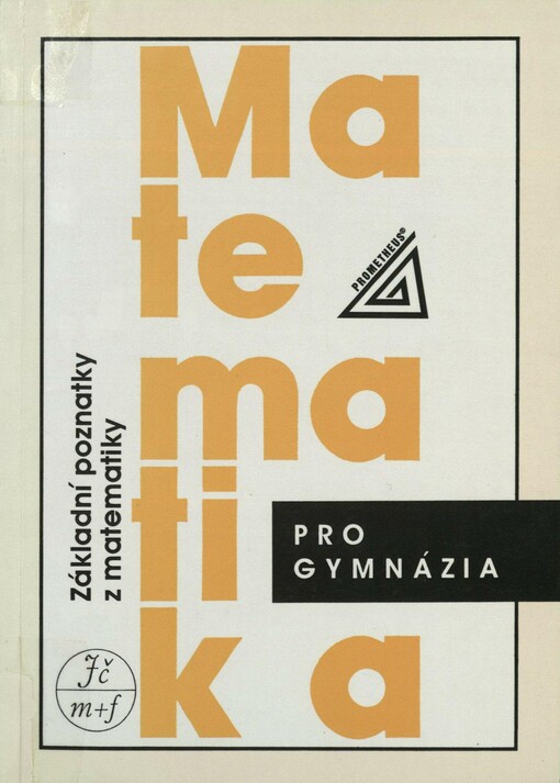 Matematika pro gymnázia. Základní poznatky