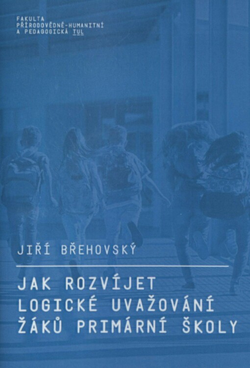 Jak rozvíjet logické uvažování žáků primární školy?