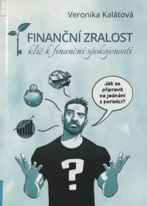 Finanční zralost: klíč k finanční spokojenosti