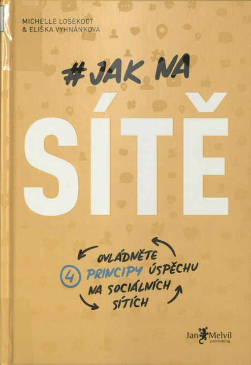 Jak na sítě: ovládněte čtyři principy úspěchu na sociálních sítích