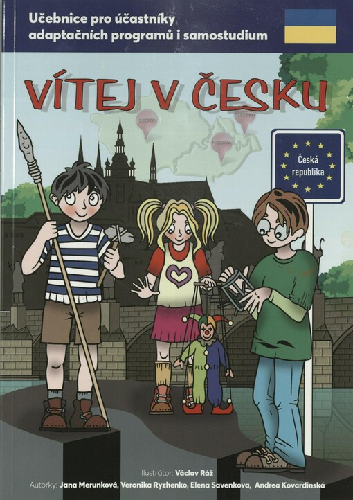 Vítej v Česku: učebnice pro účastníky adaptačních programů i samostudium