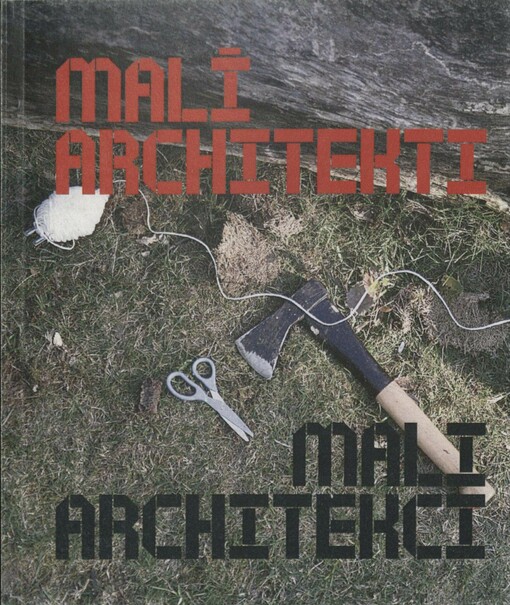 Malí architekti =: Mali architekci